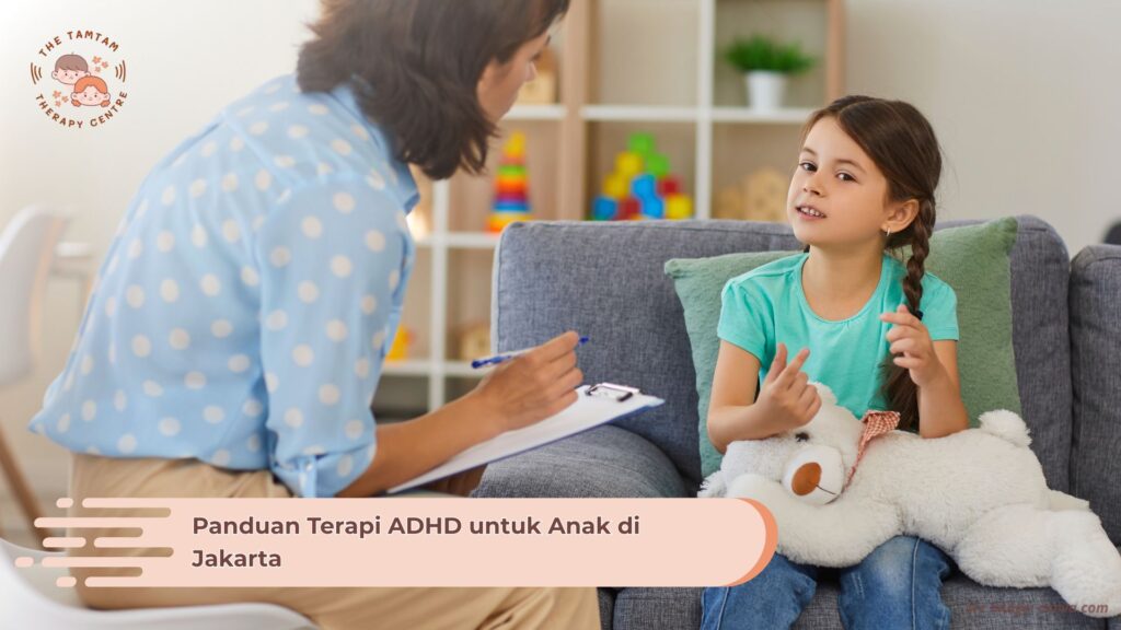 Panduan Terapi ADHD untuk Anak di Jakarta
