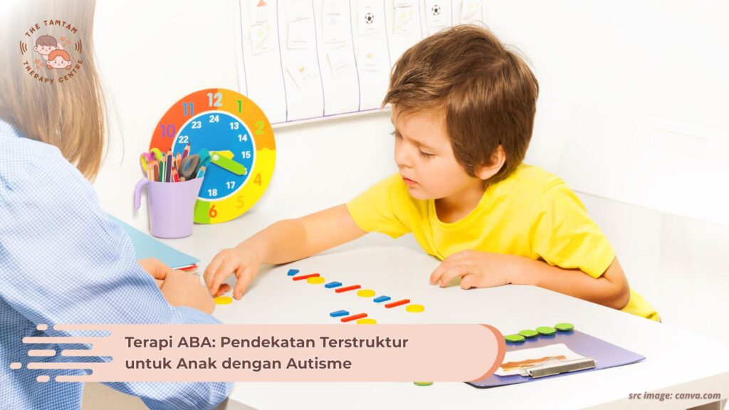 Terapi ABA: Pendekatan Terstruktur untuk Anak dengan Autisme