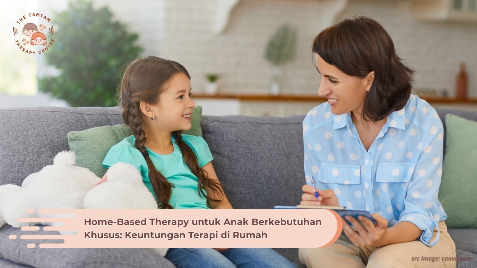 Home-Based Therapy untuk Anak Berkebutuhan Khusus: Keuntungan Terapi di ...