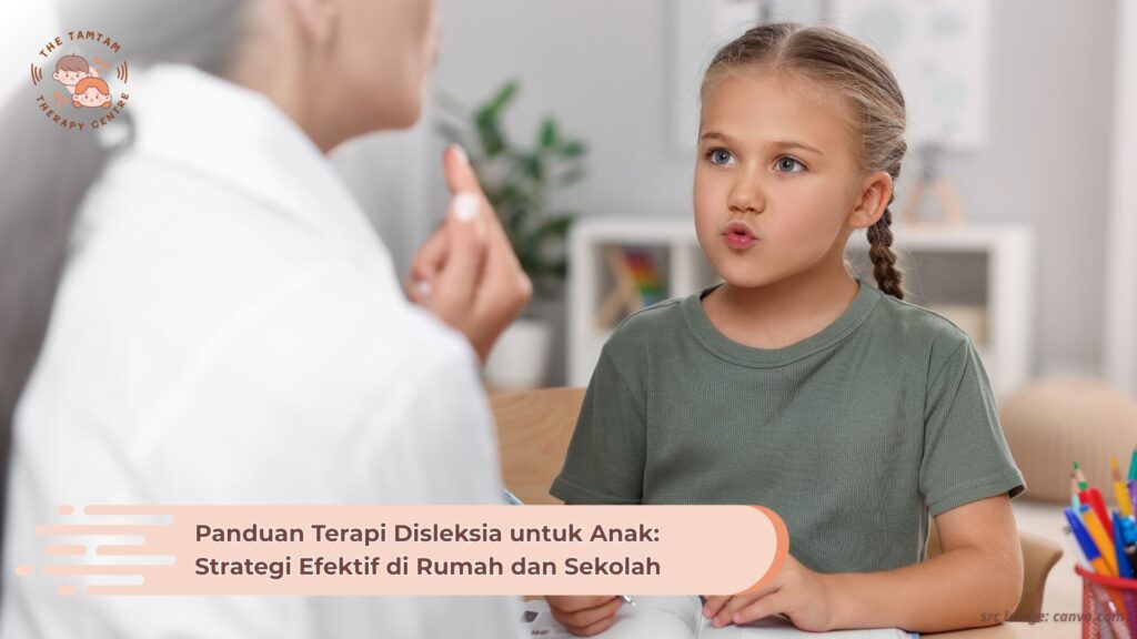 Panduan Terapi Disleksia untuk Anak: Strategi Efektif di Rumah dan Sekolah