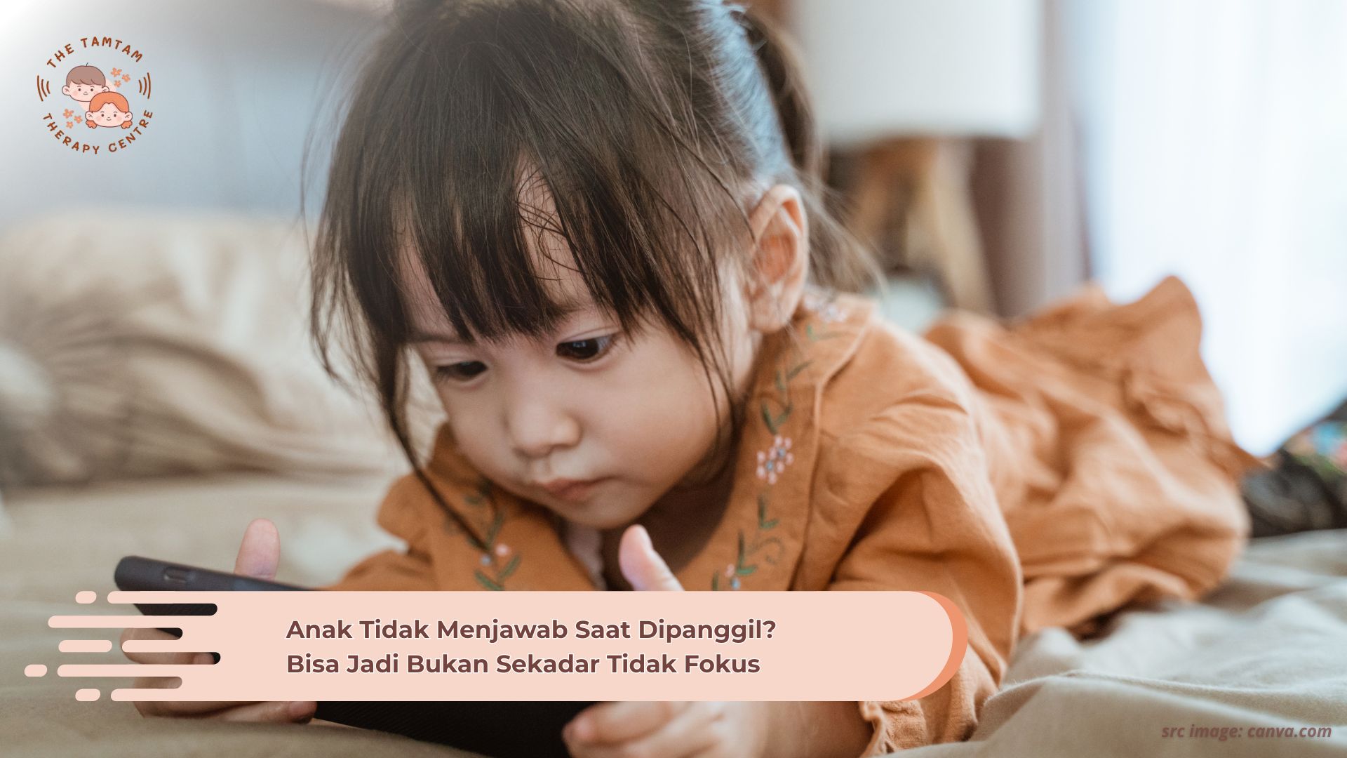 Anak Tidak Menjawab Saat Dipanggil Bisa Jadi Bukan Sekadar Tidak Fokus