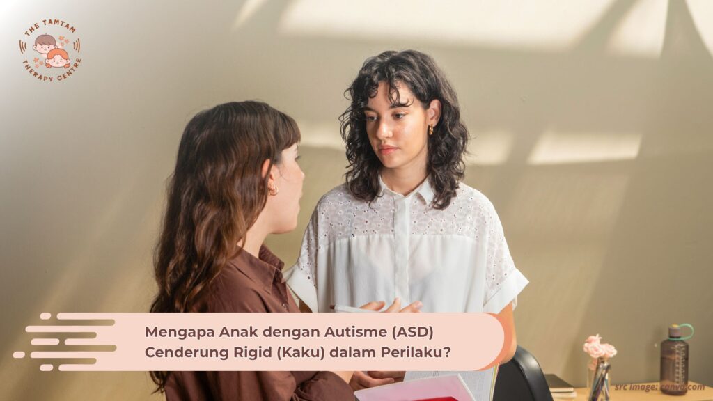 Mengapa Anak dengan Autisme (ASD) Cenderung Rigid (Kaku) dalam Perilaku?