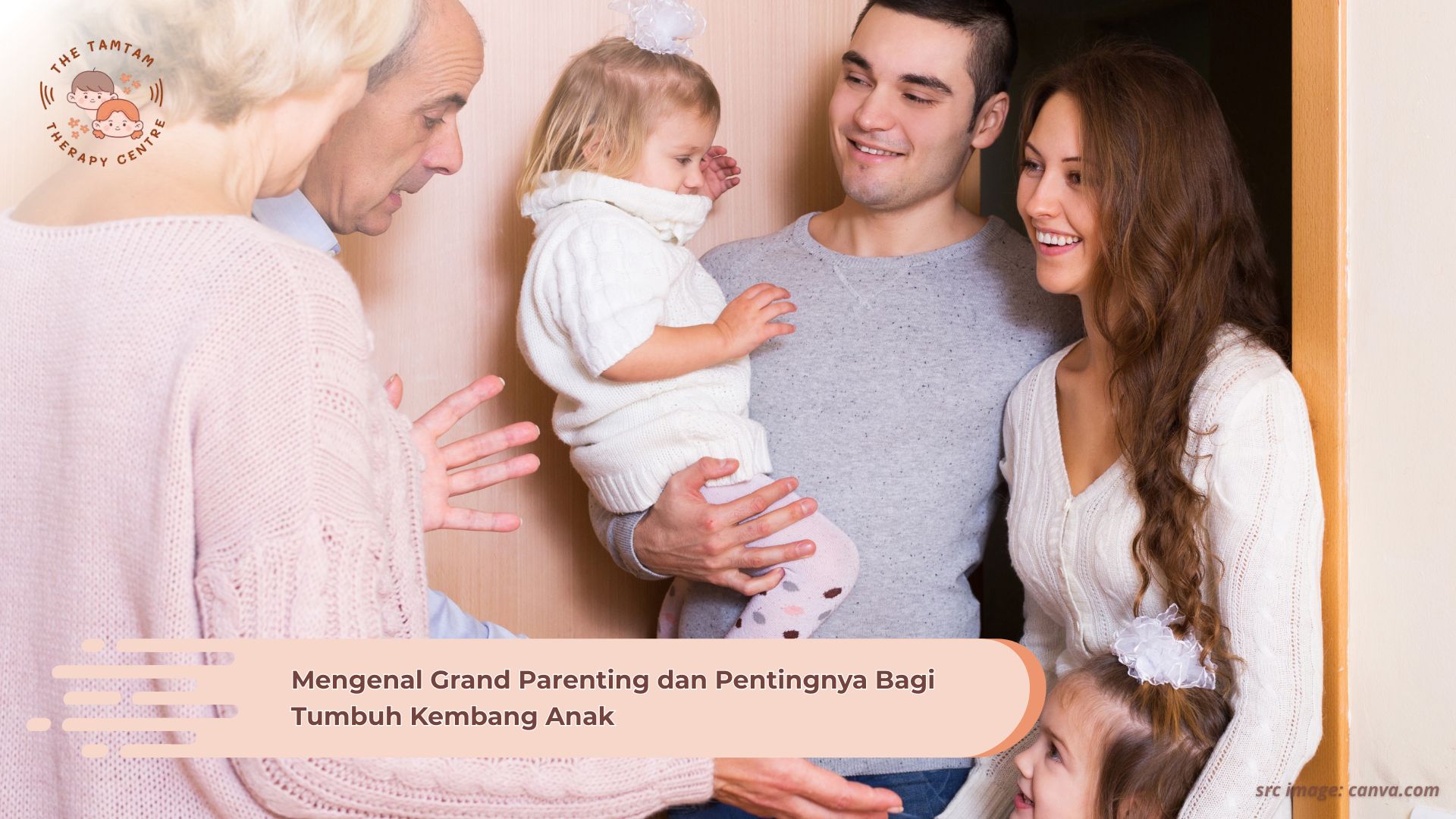 Mengenal Grand Parenting dan Pentingnya Bagi Tumbuh Kembang Anak