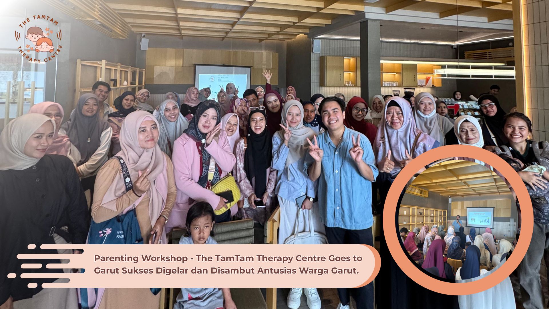 Parenting Workshop - The TamTam Therapy Centre Goes to Garut Sukses Digelar dan Disambut Antusias Warga Garut.