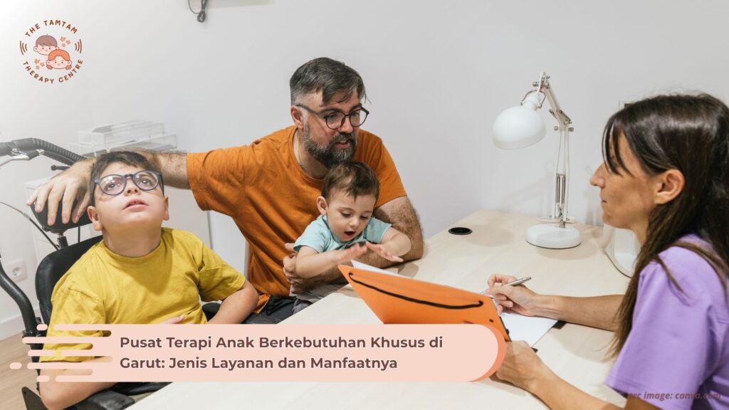Pusat Terapi Anak Berkebutuhan Khusus di Garut: Jenis Layanan dan Manfaatnya