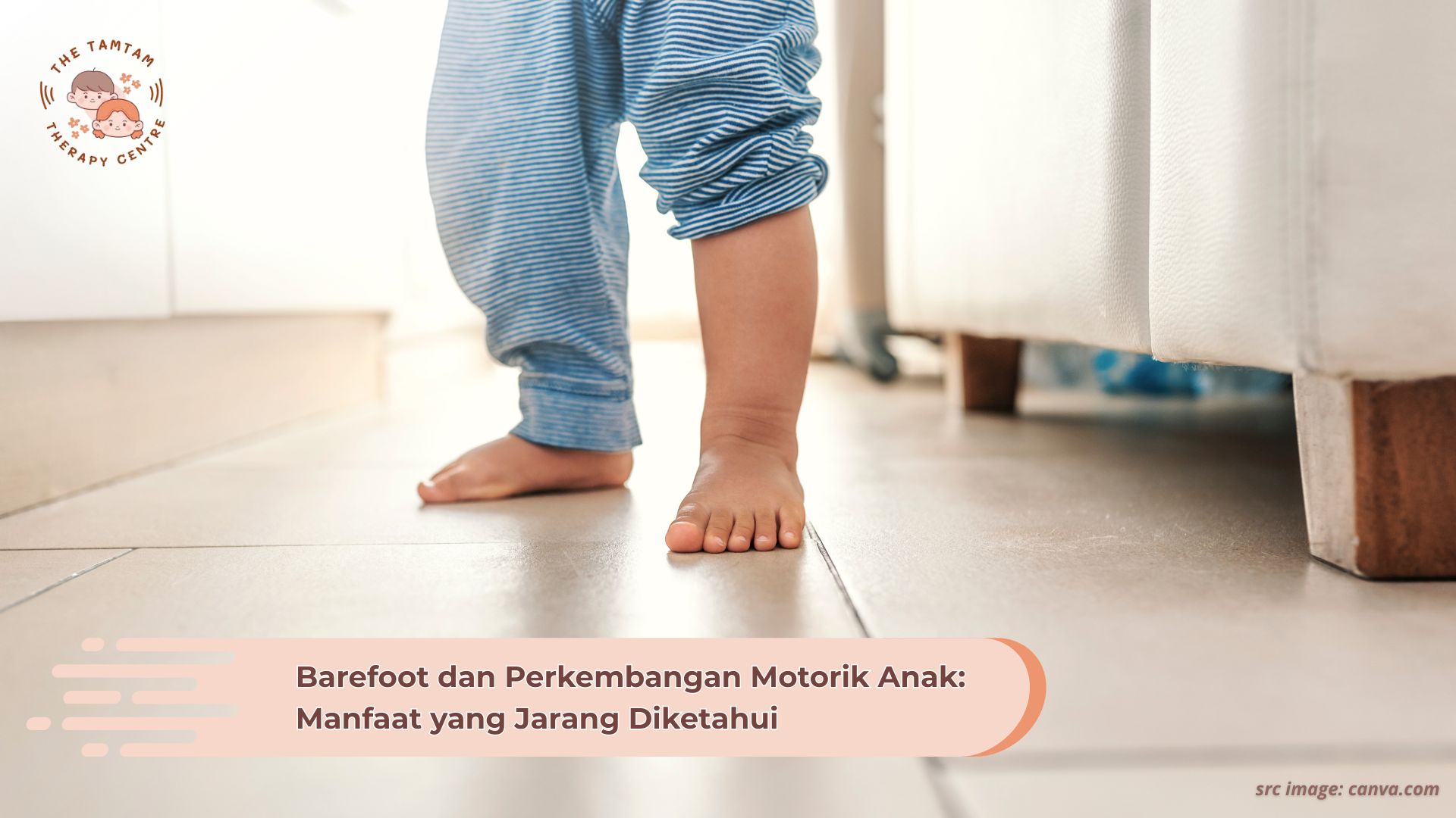 Barefoot dan Perkembangan Motorik Anak Manfaat yang Jarang Diketahui