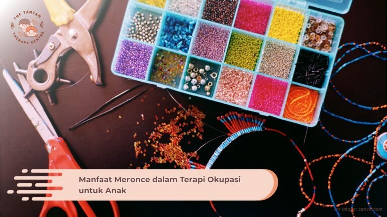 Manfaat Meronce dalam Terapi Okupasi untuk Anak - The TamTam Therapy Centre