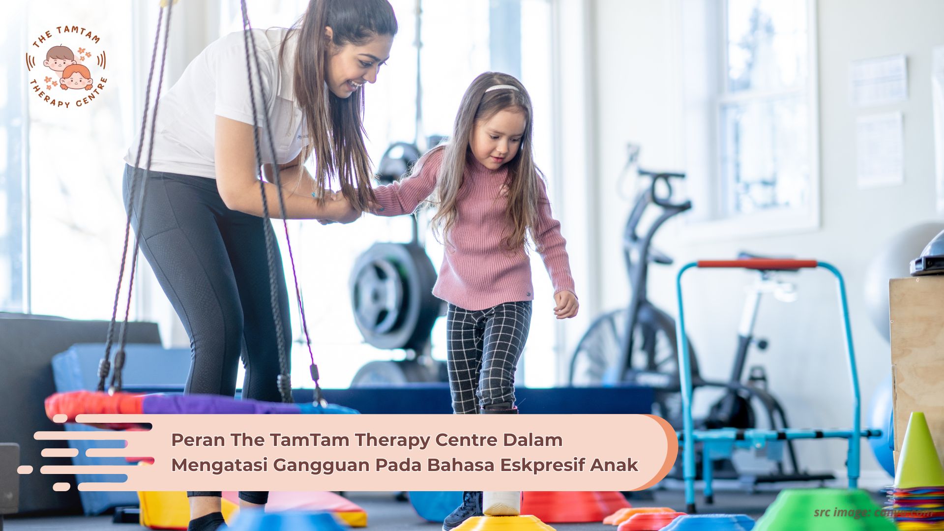 Peran The TamTam Therapy Centre Dalam Mengatasi Gangguan Pada Bahasa Eskpresif Anak