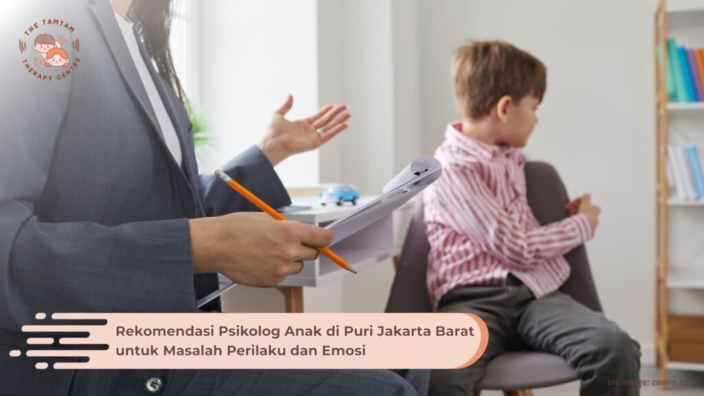 Rekomendasi Psikolog Anak di Puri Jakarta Barat untuk Masalah Perilaku dan Emosi