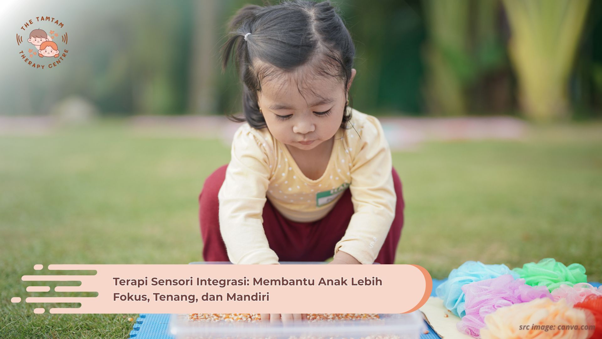 Terapi Sensori Integrasi_ Membantu Anak Lebih Fokus, Tenang, dan Mandiri