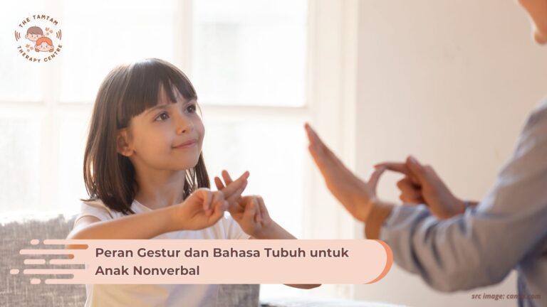 Peran Gestur dan Bahasa Tubuh untuk Anak Nonverbal