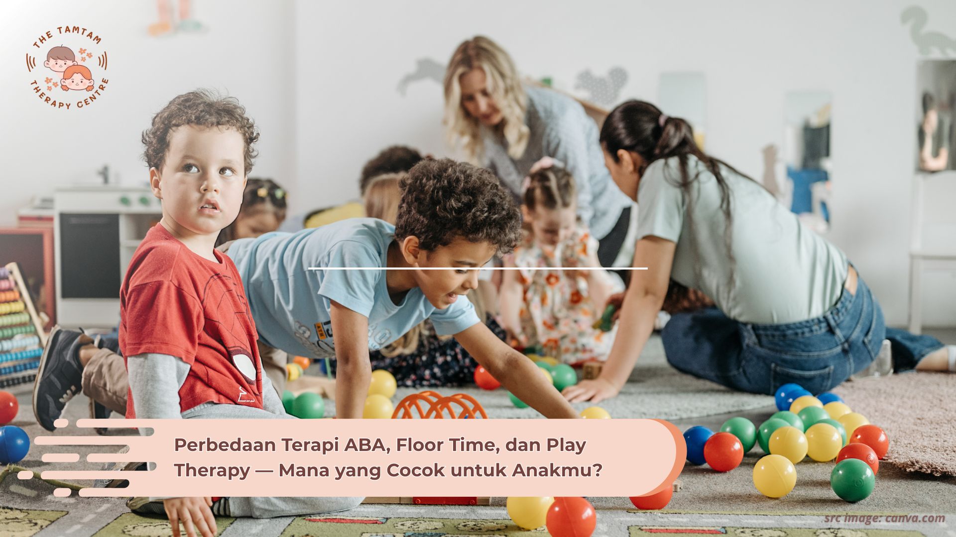 Perbedaan Terapi ABA, Floor Time, dan Play Therapy — Mana yang Cocok untuk Anakmu?